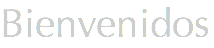Bienvenidos